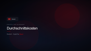 Durchschnittskosten — crypto tax glossary (DE)