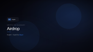 Airdrop — crypto tax glossary (EN)
