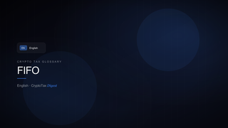 FIFO — crypto tax glossary (EN)