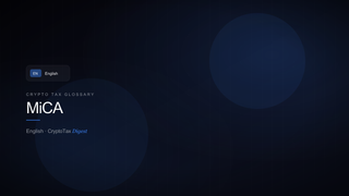MiCA — crypto tax glossary (EN)