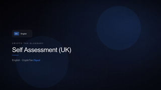 Self Assessment (UK) — crypto tax glossary (EN)