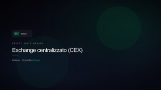 Exchange centralizzato (CEX) — crypto tax glossary (IT)