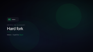 Hard fork — crypto tax glossary (IT)