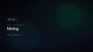 Mining — crypto tax glossary (IT)