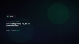 Investitore privato (vs. trader professionista) — crypto tax glossary (IT)