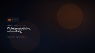 Wallet (custodial vs. self-custody) — crypto tax glossary (NL)