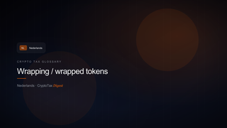 Wrapping / wrapped tokens — crypto tax glossary (NL)