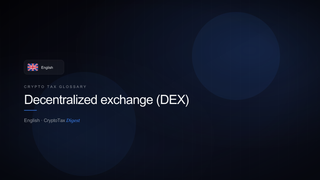 Decentralized exchange (DEX) — crypto tax glossary (EN)