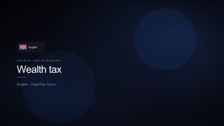 Wealth tax — crypto tax glossary (EN)