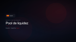 Pool de liquidez — crypto tax glossary (ES)