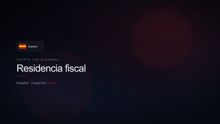 Residencia fiscal — crypto tax glossary (ES)