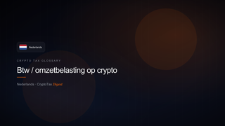 Btw / omzetbelasting op crypto — crypto tax glossary (NL)