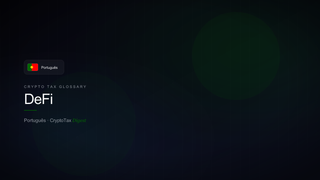 DeFi — crypto tax glossary (PT)