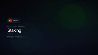 Staking — crypto tax glossary (PT)