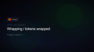Wrapping / tokens wrapped — crypto tax glossary (PT)